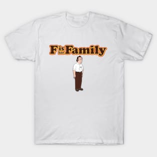 F is For Family - Frank Title! T-Shirt